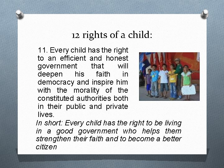 12 rights of a child: 11. Every child has the right to an efficient