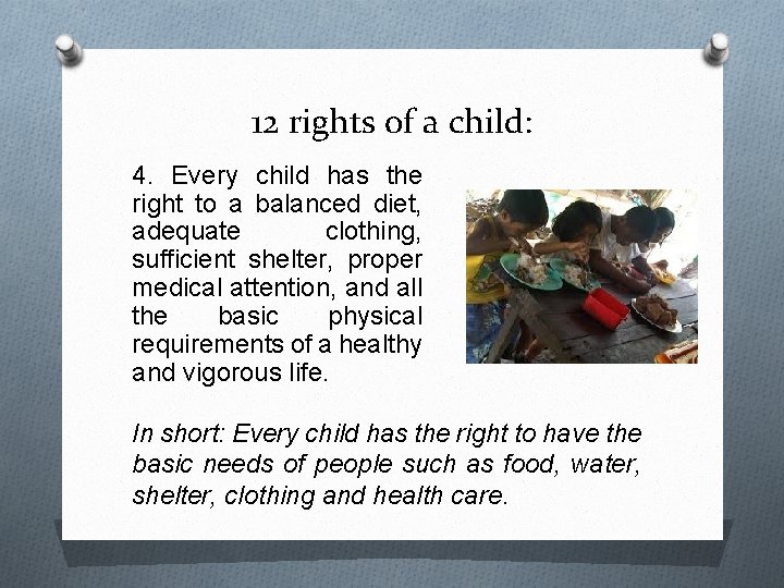 12 rights of a child: 4. Every child has the right to a balanced