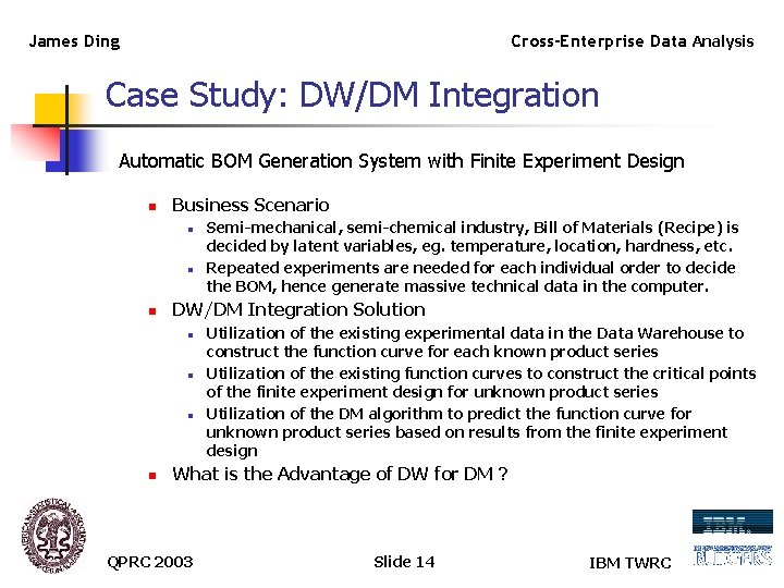 James Ding Cross-Enterprise Data Analysis Case Study: DW/DM Integration Automatic BOM Generation System with