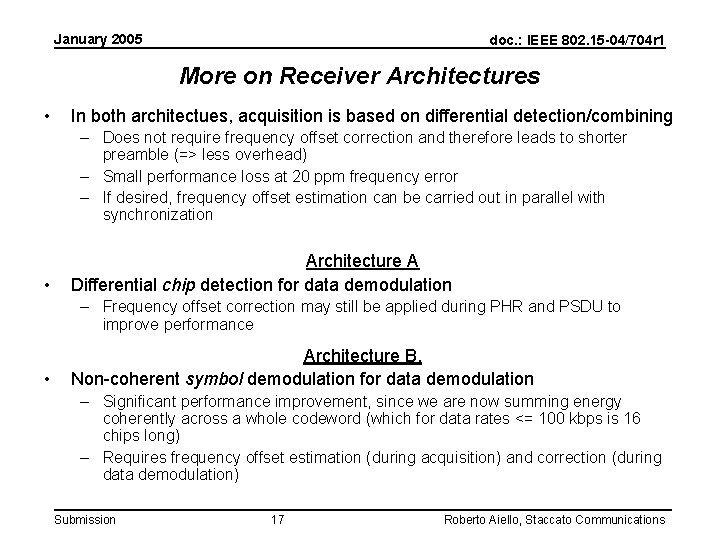 January 2005 doc. : IEEE 802. 15 -04/704 r 1 More on Receiver Architectures