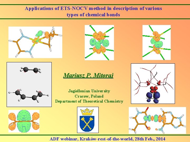 Applications of ETS-NOCV method in description of various types of chemical bonds Mariusz P.