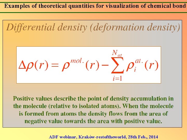 Examples of theoretical quantities for visualization of chemical bond ADF webinar, Kraków-restoftheworld, 28 th