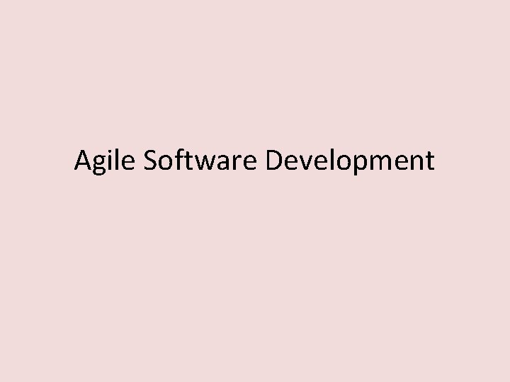 Agile Software Development 