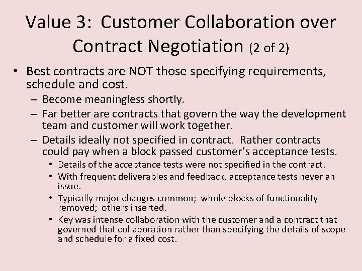 Value 3: Customer Collaboration over Contract Negotiation (2 of 2) • Best contracts are