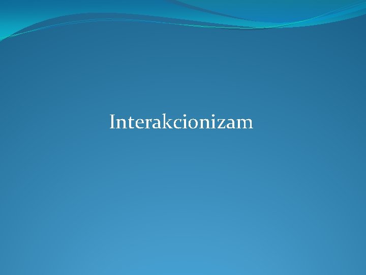 Interakcionizam 