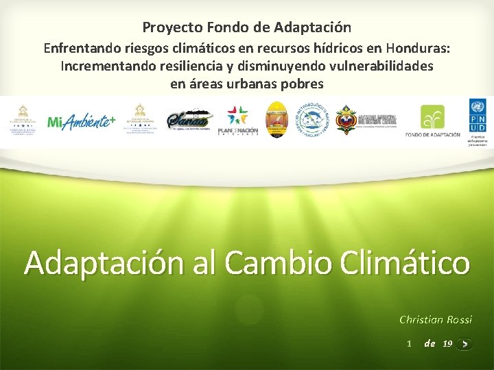 Proyecto Fondo de Adaptación Enfrentando riesgos climáticos en recursos hídricos en Honduras: Incrementando resiliencia