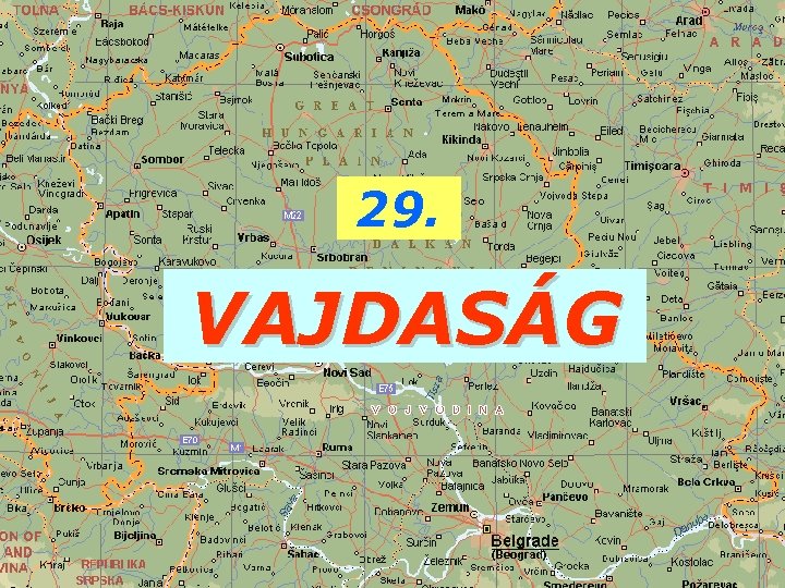 29. VAJDASÁG 