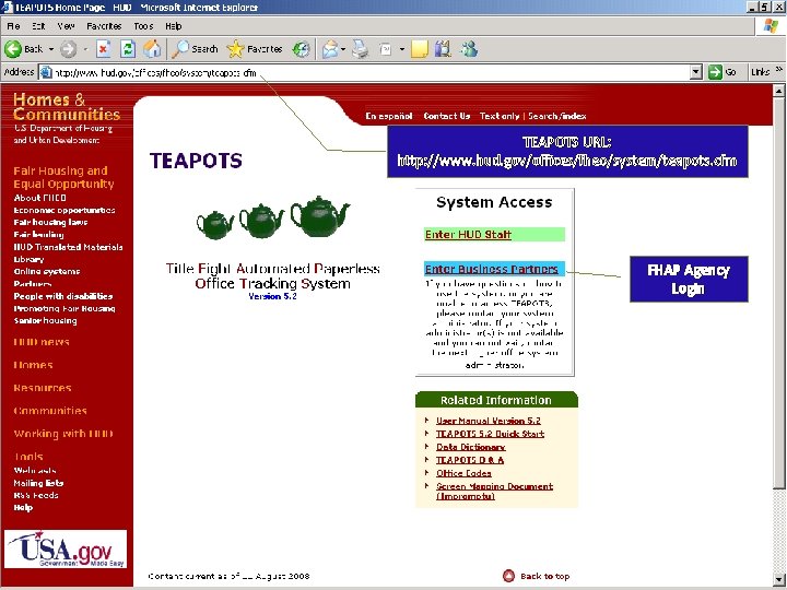 TEAPOTS URL: http: //www. hud. gov/offices/fheo/system/teapots. cfm FHAP Agency Login 