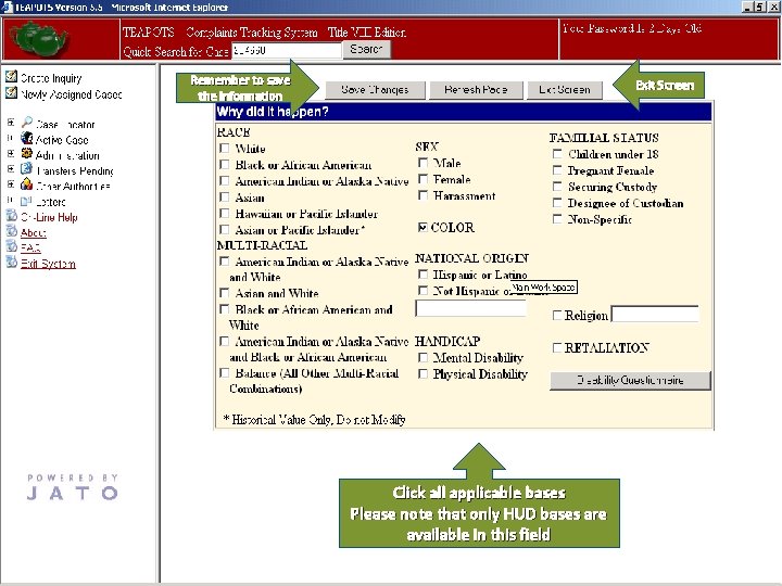 Remember to save the information Exit Screen Click all applicable bases Please note that