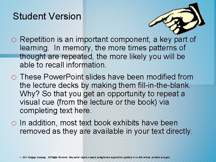 Student Version o Repetition is an important component, a key part of learning. In Student Version o Repetition is an important component, a key part of learning. In