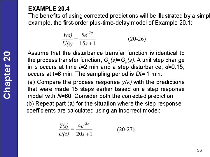 Chapter 20 EXAMPLE 20. 4 The benefits of using corrected predictions will be illustrated