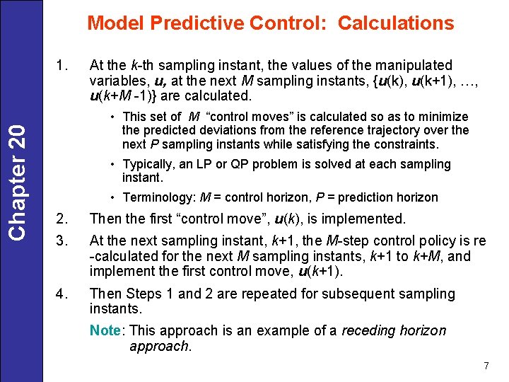 Model Predictive Control: Calculations Chapter 20 1. At the k-th sampling instant, the values