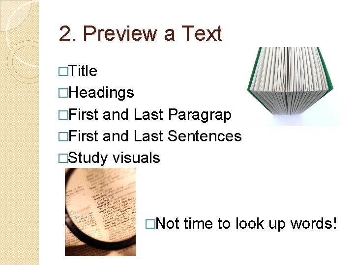 2. Preview a Text �Title �Headings �First and Last Paragraphs �First and Last Sentences