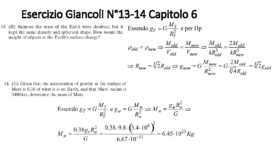 Esercizio Giancoli N° 13 -14 Capitolo 6 