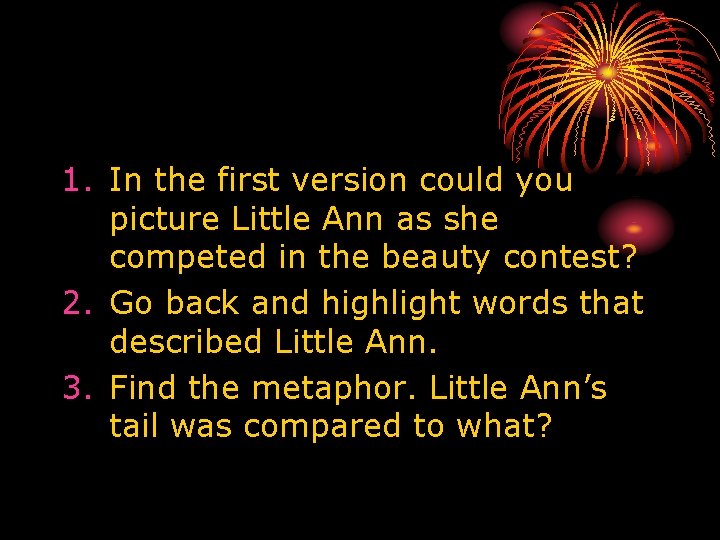 1. In the first version could you picture Little Ann as she competed in