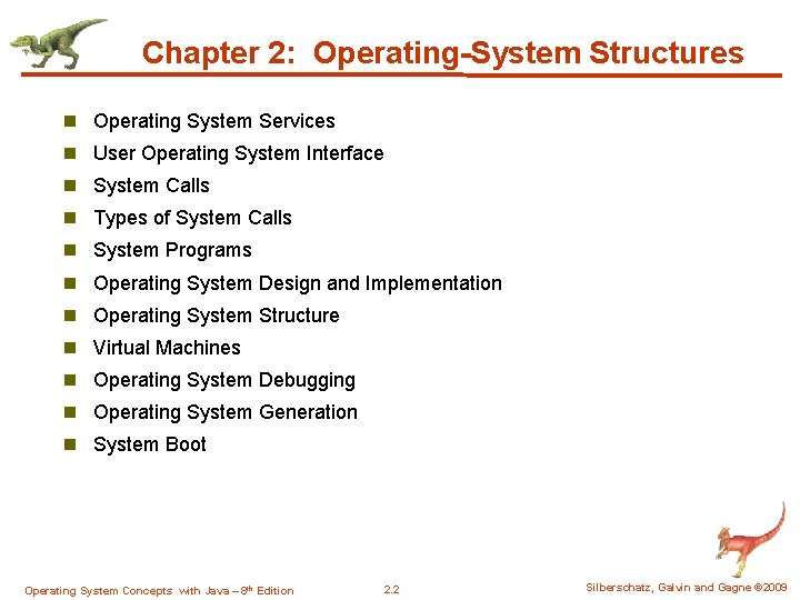 Chapter 2: Operating-System Structures n Operating System Services n User Operating System Interface n