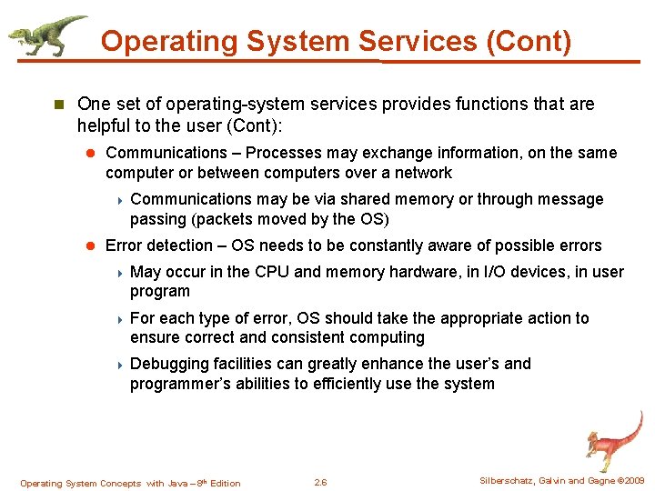 Operating System Services (Cont) n One set of operating-system services provides functions that are