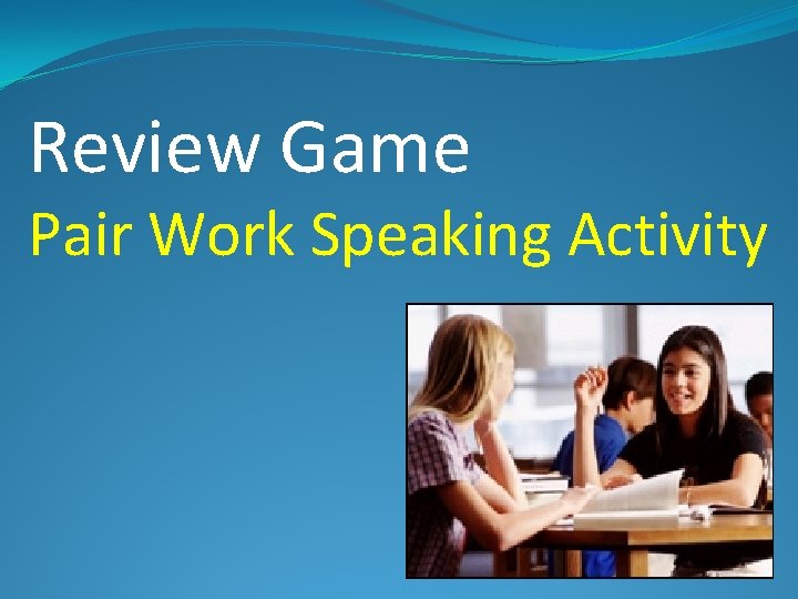Review Game Pair Work Speaking Activity 