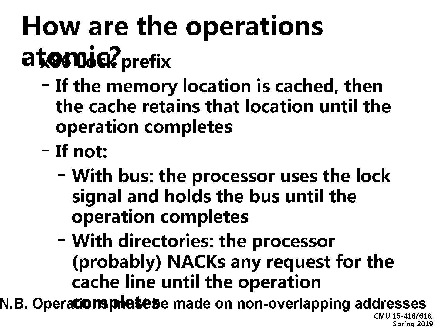 How are the operations atomic? ▪ x 86 Lock prefix - If the memory How are the operations atomic? ▪ x 86 Lock prefix - If the memory