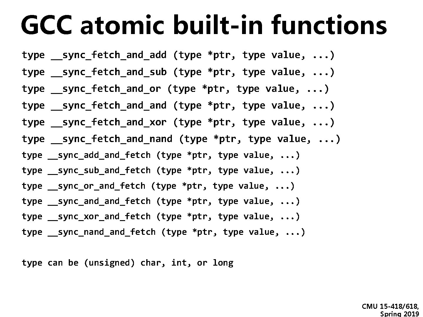 GCC atomic built-in functions type __sync_fetch_and_add (type *ptr, type value, . . . ) GCC atomic built-in functions type __sync_fetch_and_add (type *ptr, type value, . . . )