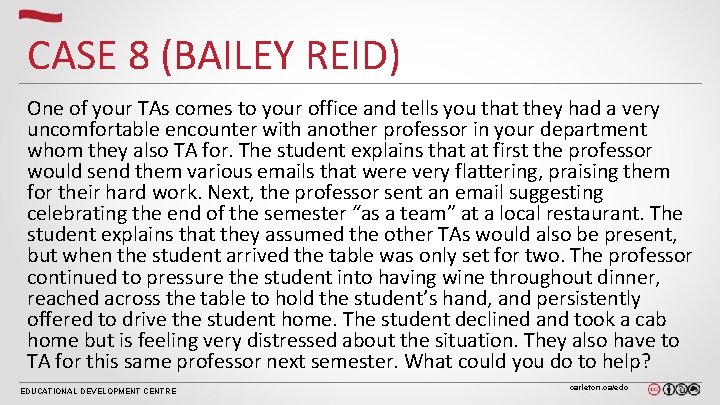CASE 8 (BAILEY REID) One of your TAs comes to your office and tells CASE 8 (BAILEY REID) One of your TAs comes to your office and tells