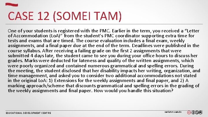 CASE 12 (SOMEI TAM) One of your students is registered with the PMC. Earlier CASE 12 (SOMEI TAM) One of your students is registered with the PMC. Earlier