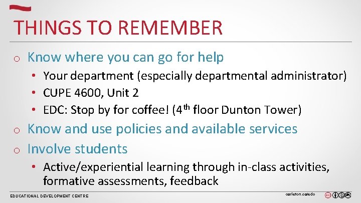 THINGS TO REMEMBER o Know where you can go for help • Your department THINGS TO REMEMBER o Know where you can go for help • Your department