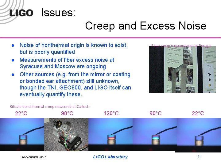 Issues: Creep and Excess Noise l l l Noise of nonthermal origin is known