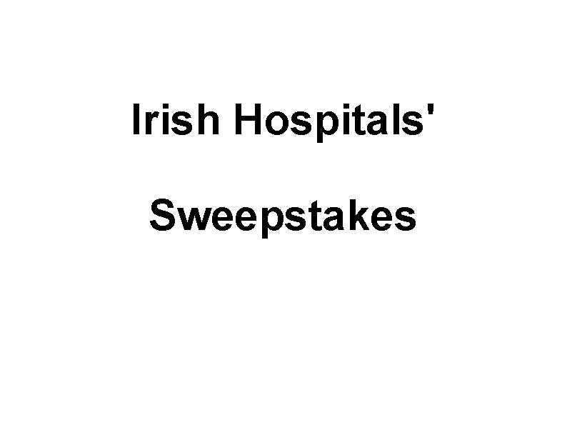 Irish Hospitals' Sweepstakes 