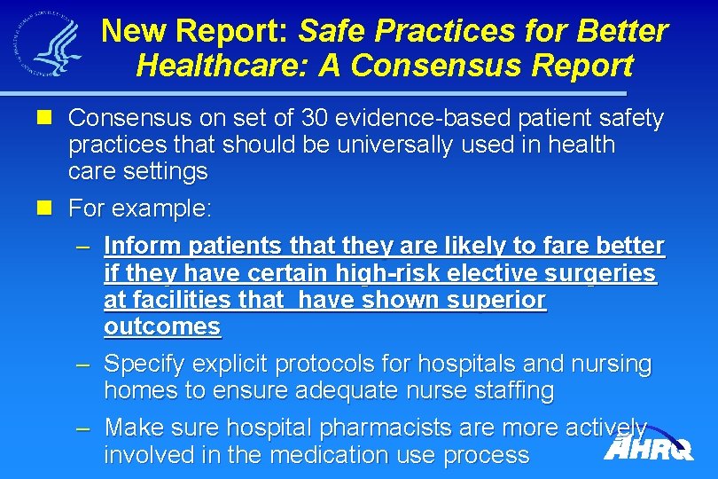 New Report: Safe Practices for Better Healthcare: A Consensus Report n Consensus on set