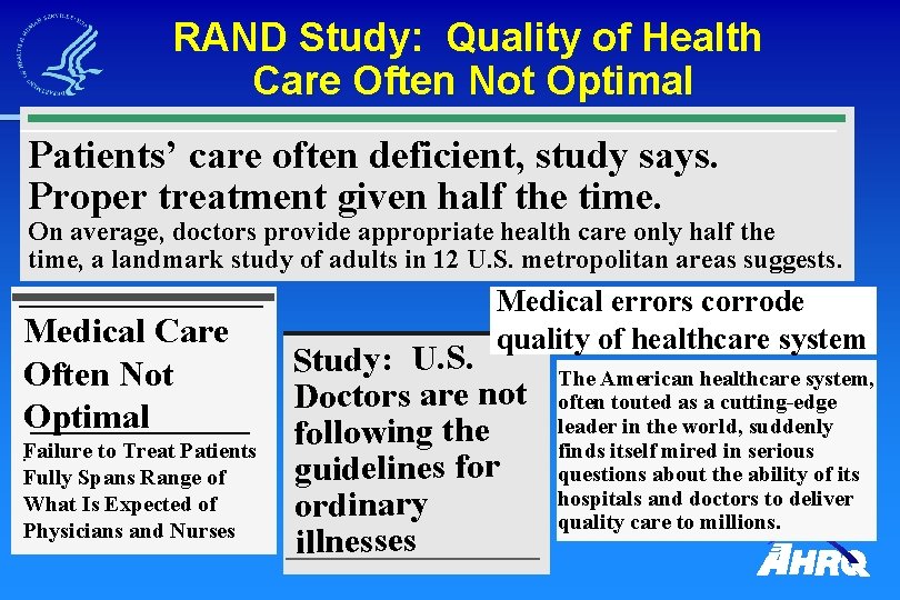 RAND Study: Quality of Health Care Often Not Optimal Patients’ care often deficient, study