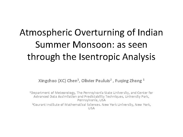 Atmospheric Overturning of Indian Summer Monsoon: as seen through the Isentropic Analysis Xingchao (XC)