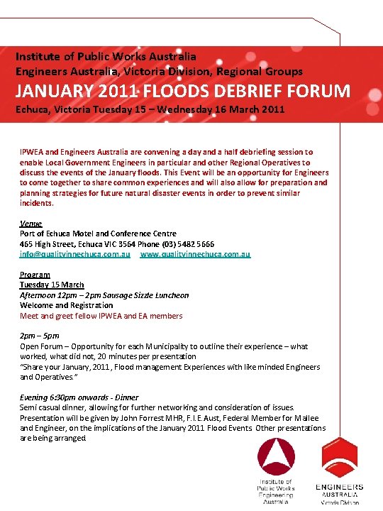 Institute of Public Works Australia Engineers Australia, Victoria Division, Regional Groups JANUARY 2011 FLOODS