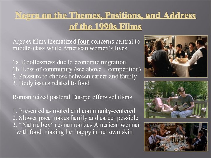 Negra on the Themes, Positions, and Address of the 1990 s Films Argues films