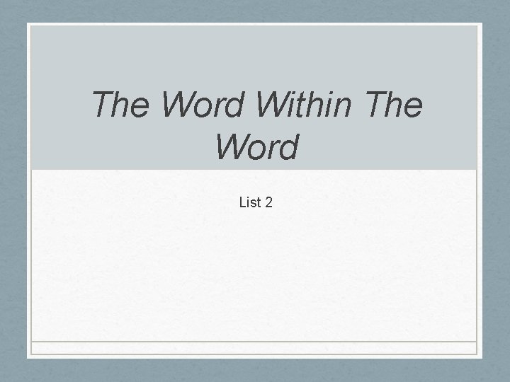 The Word Within The Word List 2 