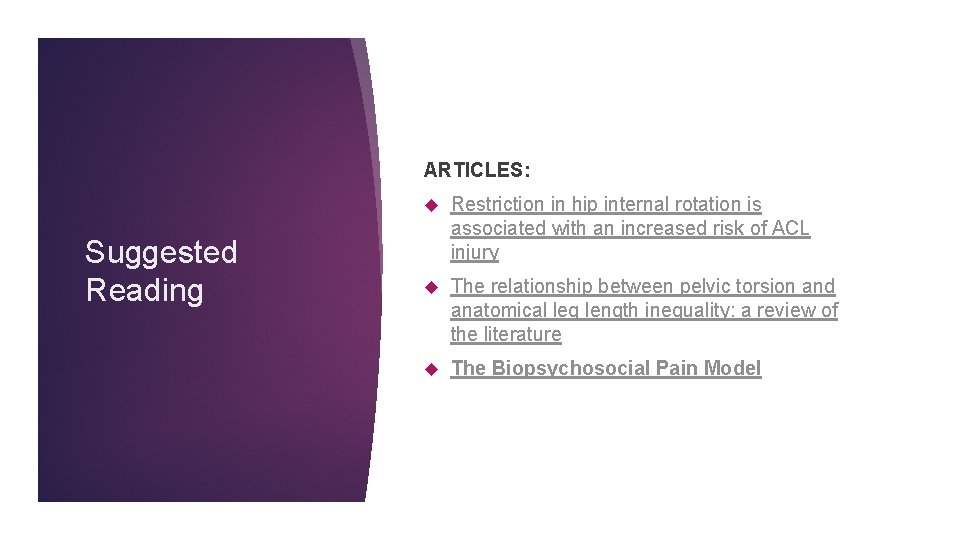 ARTICLES: Suggested Reading Restriction in hip internal rotation is associated with an increased risk