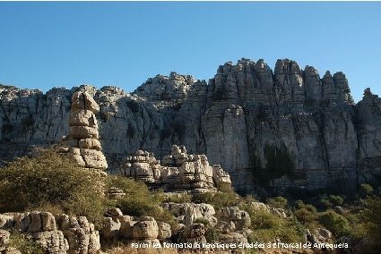 Parmi les formations karstiques érodées à El Torcal de Antequera 