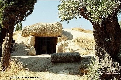 Dolmen de Menga, Antequera 