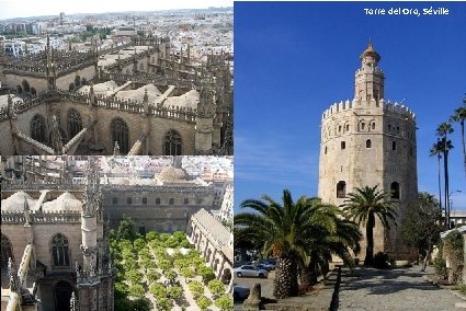 Torre del Oro, Séville Vue de la cathédrale de Séville et L'Archivo de Indias