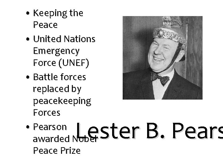  • Keeping the Peace • United Nations Emergency Force (UNEF) • Battle forces