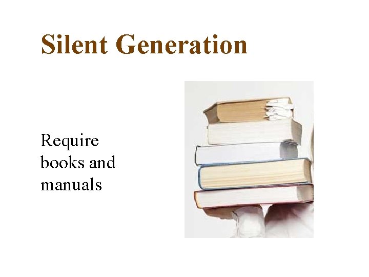 Silent Generation Require books and manuals 