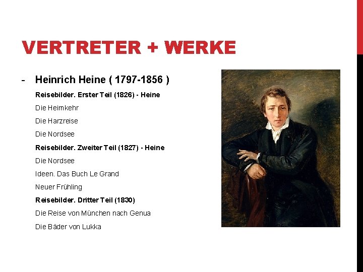 VERTRETER + WERKE - Heinrich Heine ( 1797 -1856 ) Reisebilder. Erster Teil (1826)