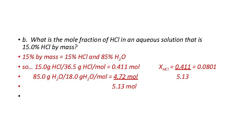  • b. What is the mole fraction of HCl in an aqueous solution