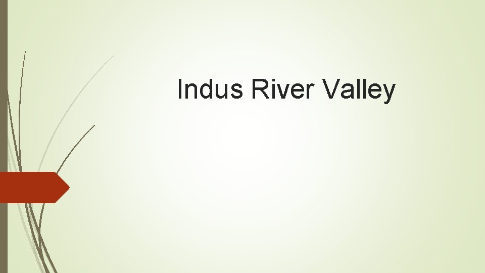 Indus River Valley 