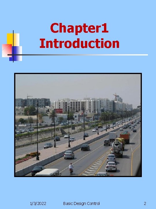 Chapter 1 Introduction 1/3/2022 Basic Design Control 2 