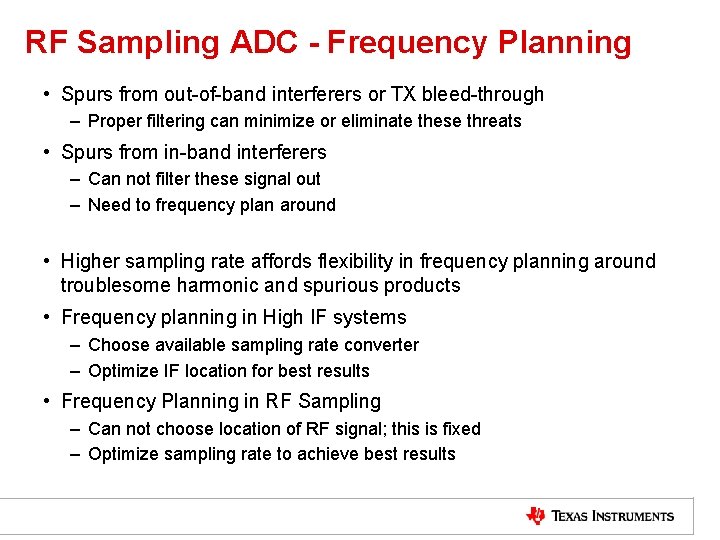 RF Sampling ADC - Frequency Planning • Spurs from out-of-band interferers or TX bleed-through