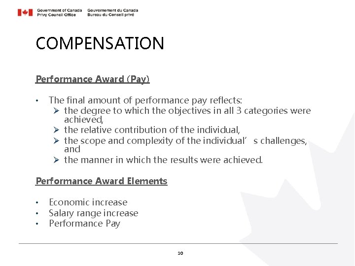 COMPENSATION Performance Award (Pay) • The final amount of performance pay reflects: Ø the