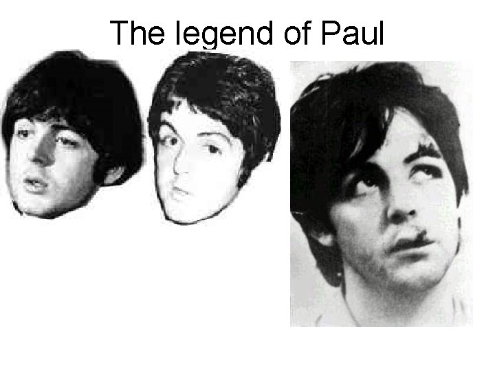 The legend of Paul 
