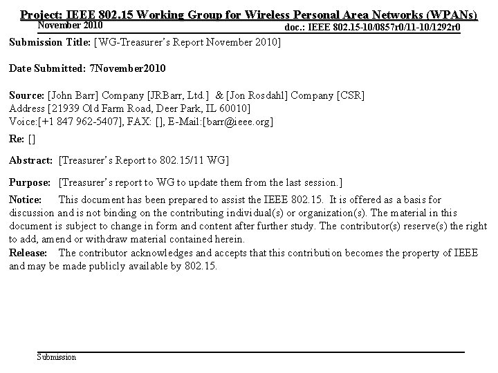 Project: IEEE 802. 15 Working Group for Wireless Personal Area Networks (WPANs) November 2010