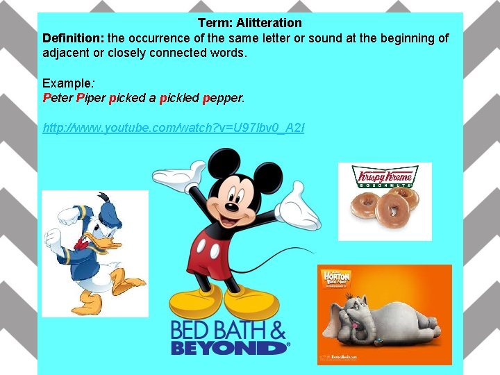 Term: Alitteration Definition: the occurrence of the same letter or sound at the beginning